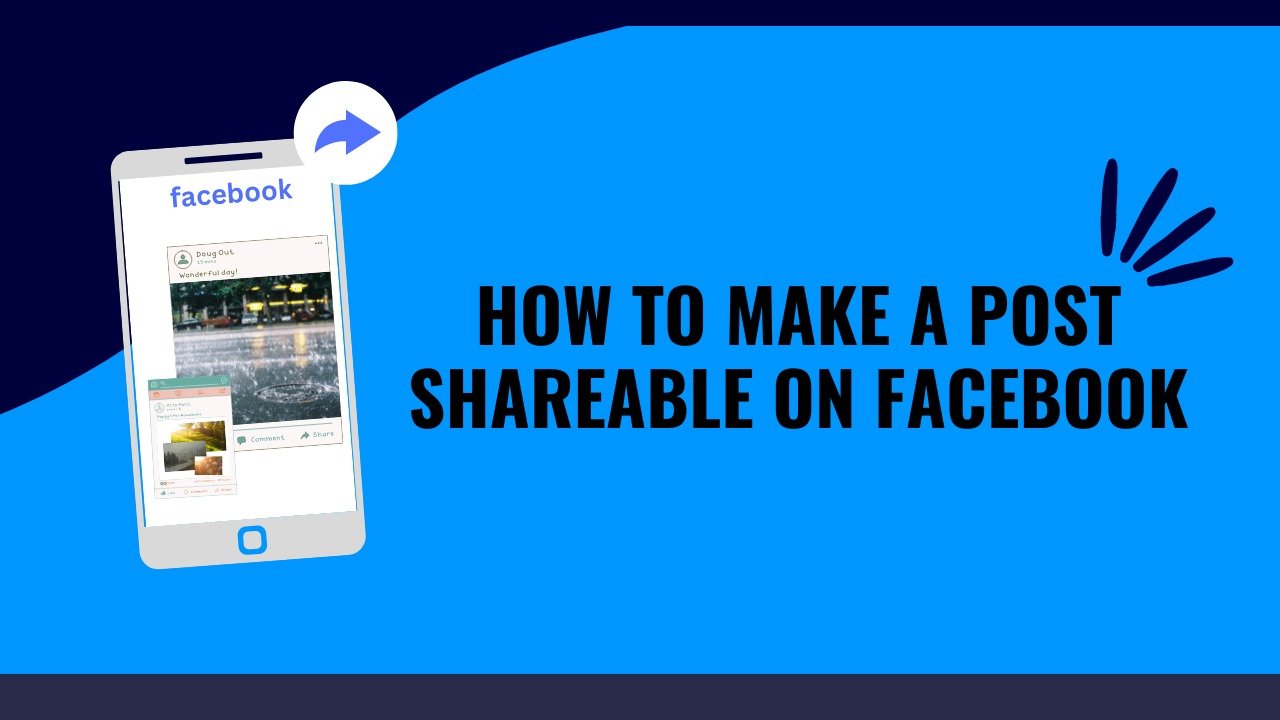 How to Make Facebook Post Shareable: Easy Step-by-Step Guide